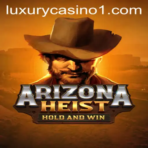 ArizonaHeist: Unveiling the Thrilling New Adventure