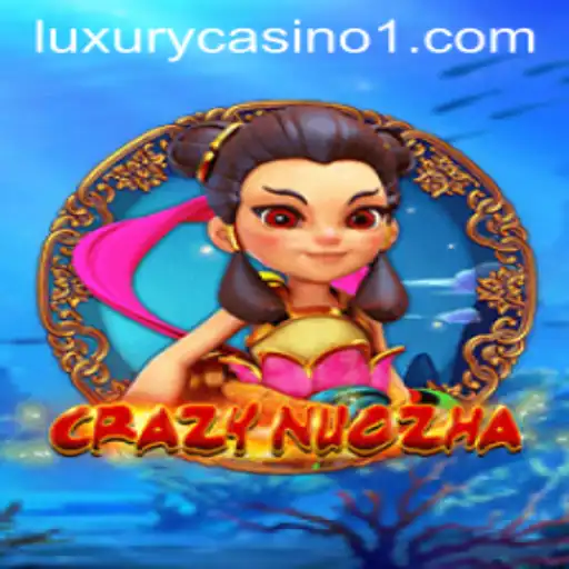 Exploring the Exciting World of CrazyNuoZha with 57winbet