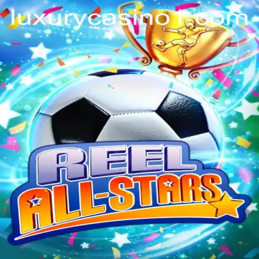 Exploring ReelAllStars: A Premier Gaming Experience with 57winbet