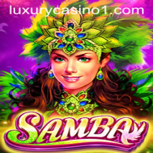 Exploring the Excitement of Samba: A Game of Strategy and Chance